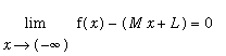 limit(f(x)-(M*x+L),x = -infinity) = 0