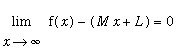 limit(f(x)-(M*x+L),x = infinity) = 0
