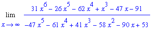 Limit((31*x^6-26*x^5-62*x^4+x^3-47*x-91)/(-47*x^5-61*x^4+41*x^3-58*x^2-90*x+53),x = infinity)