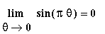 Limit(sin(Pi*theta) = 0,theta = 0)