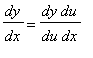 dy/dx = dy/du*du/dx