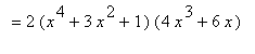 `` = 2*(x^4+3*x^2+1)*(4*x^3+6*x)