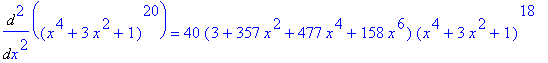 Diff((x^4+3*x^2+1)^20,`$`(x,2)) = 40*(3+357*x^2+477*x^4+158*x^6)*(x^4+3*x^2+1)^18