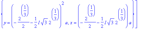 r8 := [{y = 0, x = 0}, {y = 2^(2/3)*a, x = 2^(1/3)*a}, {x = (-1/2*2^(1/3)+1/2*I*3^(1/2)*2^(1/3))*a, y = (-1/2*2^(1/3)+1/2*I*3^(1/2)*2^(1/3))^2*a}, {y = (-1/2*2^(1/3)-1/2*I*3^(1/2)*2^(1/3))^2*a, x = (-1...