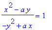 (x^2-a*y)/(-y^2+a*x) = 1