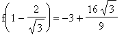 f(1-2/sqrt(3)) = -3+16*sqrt(3)/9