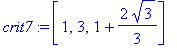 crit7 := [1, 3, 1+2/3*3^(1/2)]