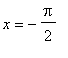 x = -Pi/2