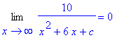 Limit(10/(x^2+6*x+c),x = infinity) = 0