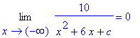 Limit(10/(x^2+6*x+c),x = -infinity) = 0