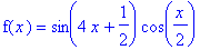 f(x) = sin(4*x+1/2)*cos(1/2*x)