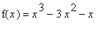 f(x) = x^3-3*x^2-x