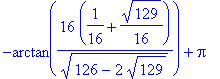 arctan(16*(1/16-1/16*129^(1/2))/(126+2*129^(1/2))^(1/2)), -arctan(16*(1/16-1/16*129^(1/2))/(126+2*129^(1/2))^(1/2))-Pi, arctan(16*(1/16+1/16*129^(1/2))/(126-2*129^(1/2))^(1/2)), -arctan(16*(1/16+1/16*1...