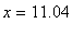 x = 11.04