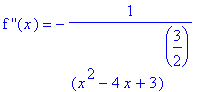 `f ''`(x) = -1/((x^2-4*x+3)^(3/2))