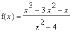 f(x) = (x^3-3*x^2-x)/(x^2-4)