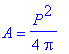 A = 1/4/Pi*P^2