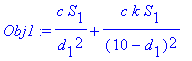 Obj1 := c*S[1]/d[1]^2+c*k*S[1]/(10-d[1])^2
