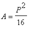 A = P^2/16