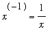x^(-1) = 1/x