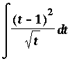 Int((t-1)^2/sqrt(t),t)