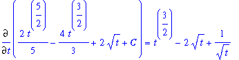 Diff(2/5*t^(5/2)-4/3*t^(3/2)+2*t^(1/2)+C,t) = t^(3/2)-2*t^(1/2)+1/(t^(1/2))