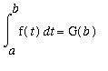 Int(f(t),t = a .. b) = G(b)