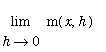 Limit(m(x,h),h = 0)