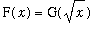 F(x) = G(sqrt(x))
