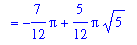 `` = -7/12*Pi+5/12*Pi*5^(1/2)