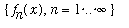 {f[n](x), n = 1 .. infinity}