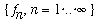 {f[n], n = 1 .. infinity}