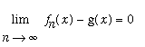 limit(f[n](x)-g(x),n = infinity) = 0