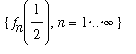 {f[n](1/2), n = 1 .. infinity}